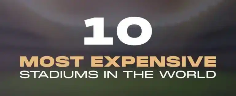 The 10 Most Expensive Stadiums In The World The 10 Most Expensive Stadiums In The World